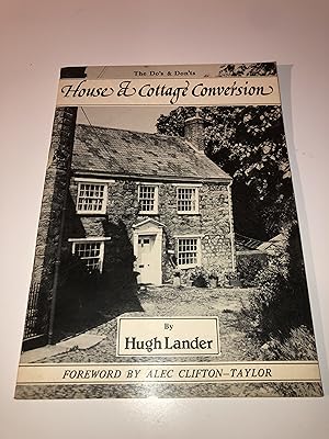 Seller image for A Guide to the Do's and Don'ts of House & Cottage Conversion for sale by Adventure Bookshop