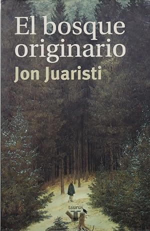 Imagen del vendedor de El bosque originario genealogas mticas de los pueblos de Europa a la venta por Librera Alonso Quijano