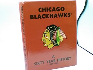 Chicago Blackhawks: A Sixty Year History, 1926-1986