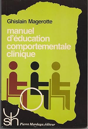 Seller image for Manuel d'ducation comportementale clinique for sale by Librairie Franoise Causse