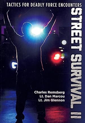 Image du vendeur pour Street Survival II: Tactics for Deadly Force Encounters mis en vente par Ken Sanders Rare Books, ABAA