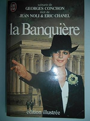 Bild des Verkufers fr La Banquire - Scnario De Georges Conchon zum Verkauf von Ammareal