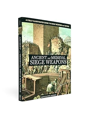 Ancient and Medieval Siege Weapons