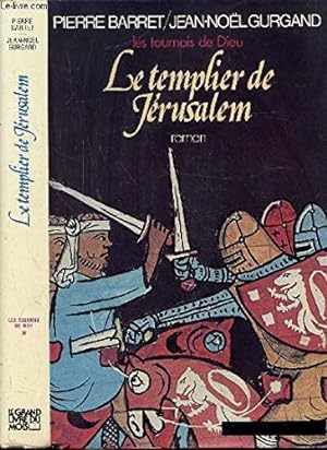 Seller image for Le Templier de Jerusalem -les tournois de Dieu for sale by Ammareal