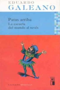 Seller image for Patas arriba La escuela del mundo al revs for sale by Imosver