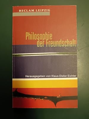 Seller image for Philosophie der Freundschaft. (= Reclams Universal-Bibliothek; Bd. 1669). for sale by Antiquariat Seitenwechsel