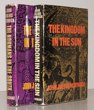 Seller image for The Normans in the South [with] The Kingdom in the Sun. [The Normans in Sicily complete]. THE NORMANS COMPLETE IN UNCLIPPED DUSTWRAPPERS for sale by Island Books