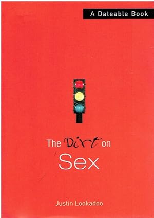 Immagine del venditore per The Dirt on Sex A Dateable Book venduto da Threescore Years and Ten