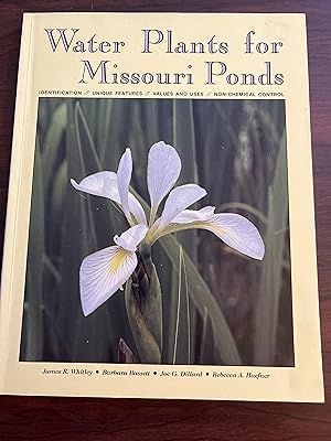 Seller image for Water Plants for Missouri Ponds: Identification, Unique Features, Values and Uses, Non-Chemical Control for sale by Alicesrestraunt