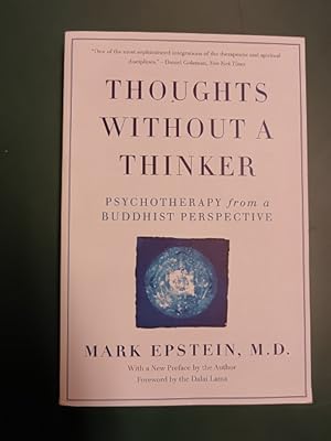 Bild des Verkufers fr Thoughts Without a Thinker: Psychotherapy from a Buddhist Perspective. With a New Preface by the Author. Foreword by the Dalai Lama. zum Verkauf von Antiquariat Seitenwechsel