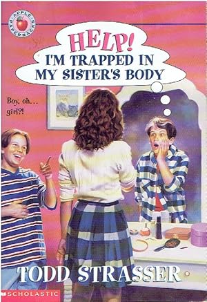 Seller image for Help! I'M Trapped in My Sister's Body! for sale by Threescore Years and Ten