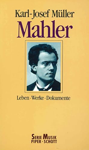 Seller image for Mahler. Leben - Werke - Dokumente. for sale by ANTIQUARIAT MATTHIAS LOIDL