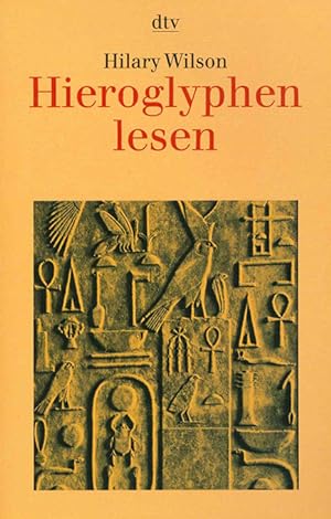 Seller image for Hieroglyphen lesen. for sale by ANTIQUARIAT MATTHIAS LOIDL