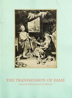 The Transmission of Fame: Italian Renaissance Prints