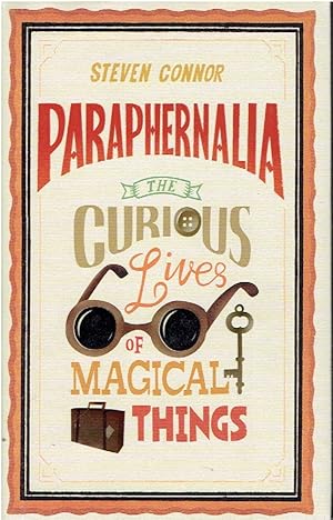 Imagen del vendedor de Paraphernalia The Curious Lives of Magical Things a la venta por Threescore Years and Ten