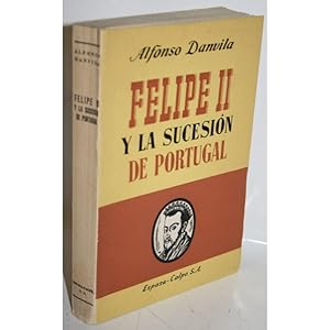Immagine del venditore per FELIPE II Y LA SUCESIN DE PORTUGAL venduto da Librera Salamb