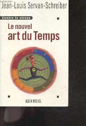 Bild des Verkufers fr Le Nouvel Art du temps - Contre le stress zum Verkauf von Le-Livre