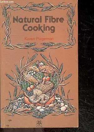 Imagen del vendedor de Natural Fibre Cooking a la venta por Le-Livre