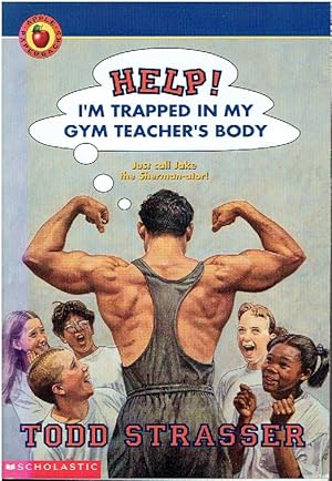 Seller image for Help! I'M Trapped in My Gym Teacher's Body for sale by Threescore Years and Ten