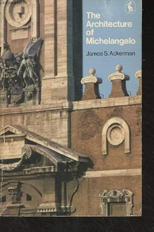 Seller image for The Architecture of Michelangelo for sale by Le-Livre