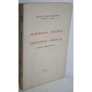 Bild des Verkufers fr HUMORADAS, DOLORAS Y GREGUERAS JURDICAS zum Verkauf von Librera Salamb