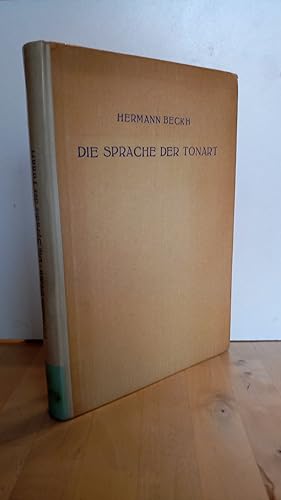 Die Sprache der Tonart, in der Musik von Bach bis Bruckner / Mit besonderer Berücksichtigung des ...