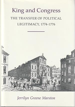 Immagine del venditore per King and Congress: The Transfer of Political Legitimacy, 1774-1776 venduto da Book Booth