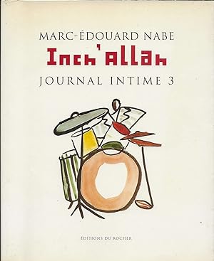 Imagen del vendedor de Inch'Allah. Journal intime 3. a la venta por Librairie Les Autodidactes - Aichelbaum