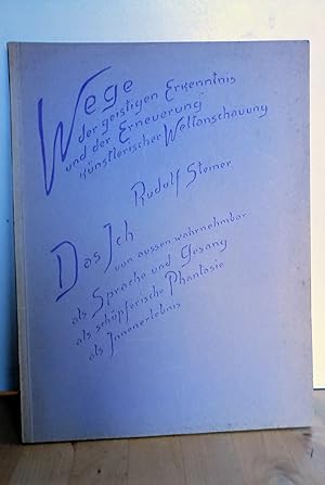 Bild des Verkufers fr Das Ich, von aussen wahrnehmbar, als Sprache und Gesang, als schpferische Phantasie, als Innenerlebnis. zum Verkauf von Antiquariat frANTHROPOSOPHIE Ruth Jger