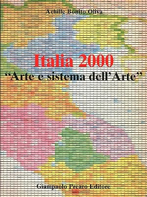 Seller image for Italia 2000 Arte e sistema dell'arte for sale by Di Mano in Mano Soc. Coop