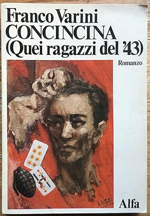 Concincina.( Quei ragazzi del '43)