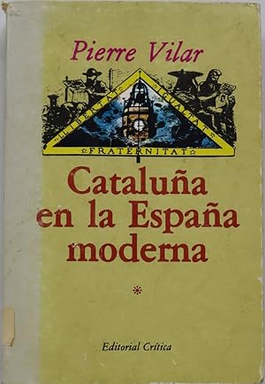 Imagen del vendedor de Catalua en la Espaa moderna : investigaciones sobre los fundamentos econmicos de las estructuras nacionales (v. I) a la venta por Librera Alonso Quijano