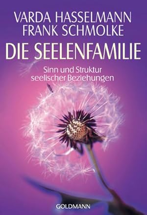 Image du vendeur pour Die Seelenfamilie : Sinn und Struktur seelischer Beziehungen mis en vente par AHA-BUCH GmbH
