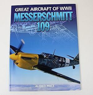 Messerschmitt 109 (Great Aircraft of WWII)