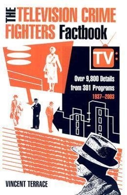 Seller image for Terrace, V: The Television Crime Fighters Factbook for sale by moluna