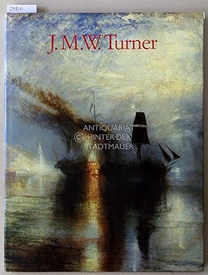 Image du vendeur pour J.M.W. Turner, 1775-1851. Die Welt des Lichtes und der Farbe. mis en vente par Antiquariat hinter der Stadtmauer