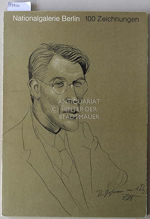 Seller image for 100 Zeichungen aus der Nationalgalerie Berlin. for sale by Antiquariat hinter der Stadtmauer