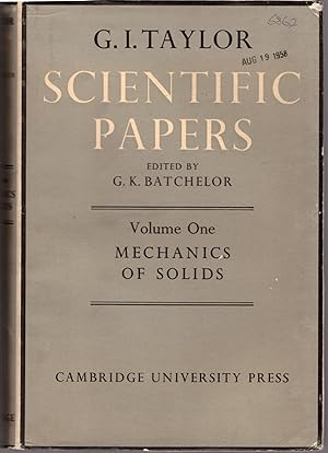Seller image for The Scientific Papers of Sir Geoffrey Ingram Taylor: Mechanics of Solids (Volume I) for sale by Craig Olson Books, ABAA/ILAB