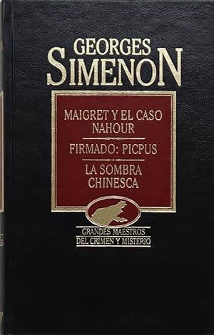 Imagen del vendedor de Maigret y el caso Nahour Firmado, Picpus ; La sombra chinesca a la venta por Librera Alonso Quijano