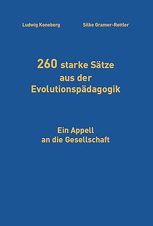 Bild des Verkufers fr 260 starke Saetze aus der Evolutionspaedagogik zum Verkauf von moluna