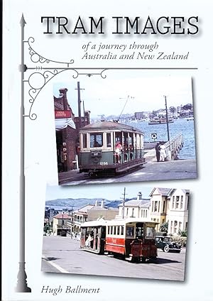 Tram Images: of a journey through Australia and New Zealand.