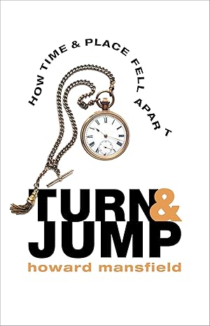 Bild des Verkufers fr Turn & Jump: How Time & Place Fell Apart zum Verkauf von moluna