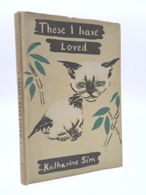 Imagen del vendedor de These I have loved: A siamese cat saga a la venta por ThriftBooksVintage