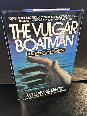 The Vulgar Boatman / ("Brady Coyne" Series #6), First Edition, 1st Printing, As New