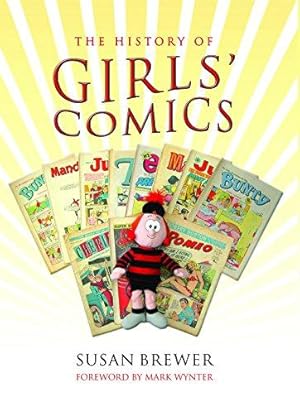 Bild des Verkufers fr A History of Girls' Comics zum Verkauf von WeBuyBooks