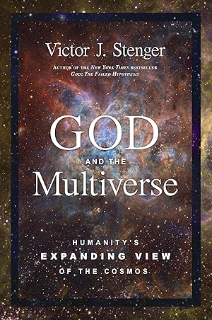 Bild des Verkufers fr God and the Multiverse: Humanity\ s Expanding View of the Cosmos zum Verkauf von moluna