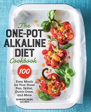 Image du vendeur pour The One-Pot Alkaline Diet Cookbook: 100 Easy Meals for Your Sheet Pan, Skillet, Dutch Oven, and More (Paperback or Softback) mis en vente par BargainBookStores