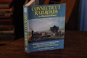 Imagen del vendedor de Connecticut Railroads, 1986 Illustrated First Edition, CT Historical Society a la venta por SweeneySells