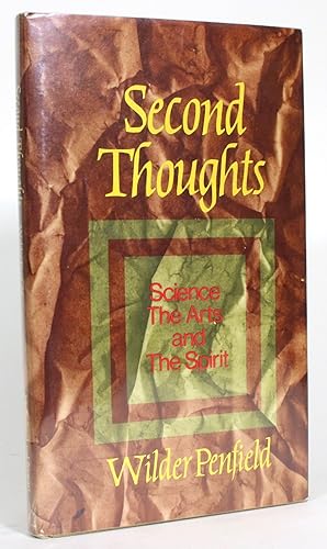 Bild des Verkufers fr Second Thoughts: Science, The Arts, and The Spirit, with a French-Canadian Epilogue zum Verkauf von Minotavros Books,    ABAC    ILAB