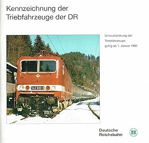 Kennzeichnung der Triebfahrzeuge der DR. Umnumerierung der Triebfahrzeuge, gültig ab 1. Januar 1992.